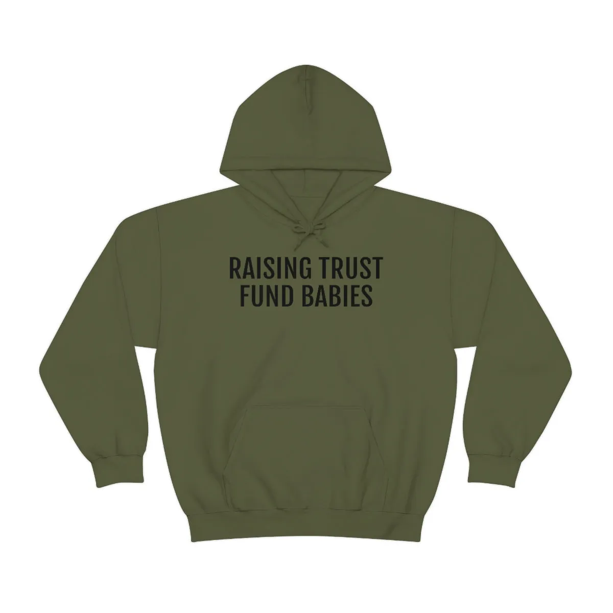 Raising Trust Fund Babies - Unisex Heavy Blend™ Hooded Sweatshirt