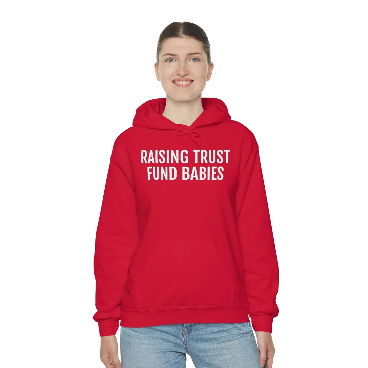 Raising Trust Fund Babies - Unisex Heavy Blend™ Hooded Sweatshirt