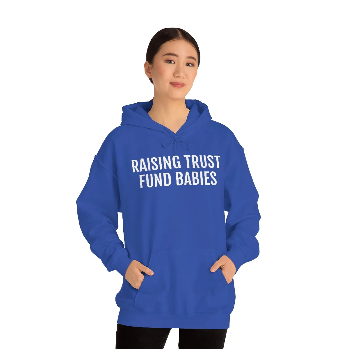 Raising Trust Fund Babies - Unisex Heavy Blend™ Hooded Sweatshirt