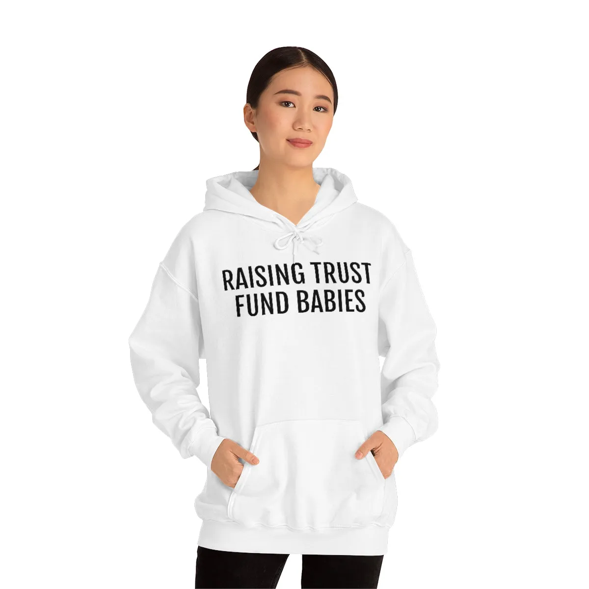 Raising Trust Fund Babies - Unisex Heavy Blend™ Hooded Sweatshirt