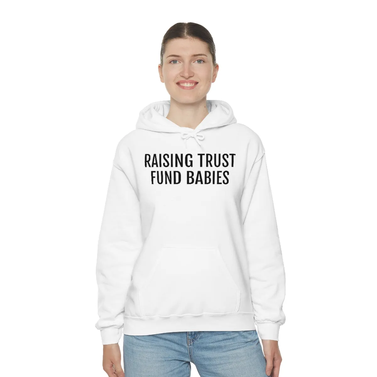 Raising Trust Fund Babies - Unisex Heavy Blend™ Hooded Sweatshirt