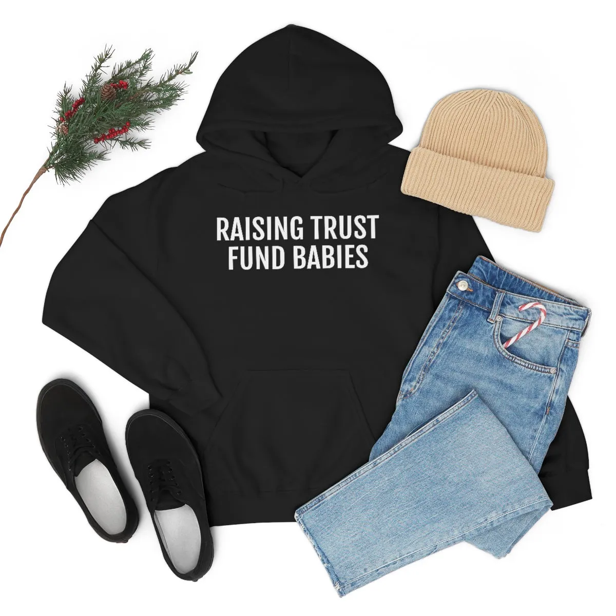 Raising Trust Fund Babies - Unisex Heavy Blend™ Hooded Sweatshirt