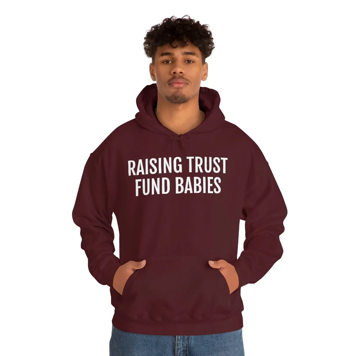 Raising Trust Fund Babies - Unisex Heavy Blend™ Hooded Sweatshirt