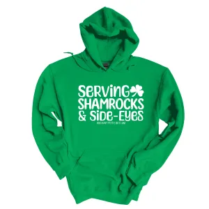 Serving Shamrocks and Side- Eyes Unisex Hoodie (Kelly Green)
