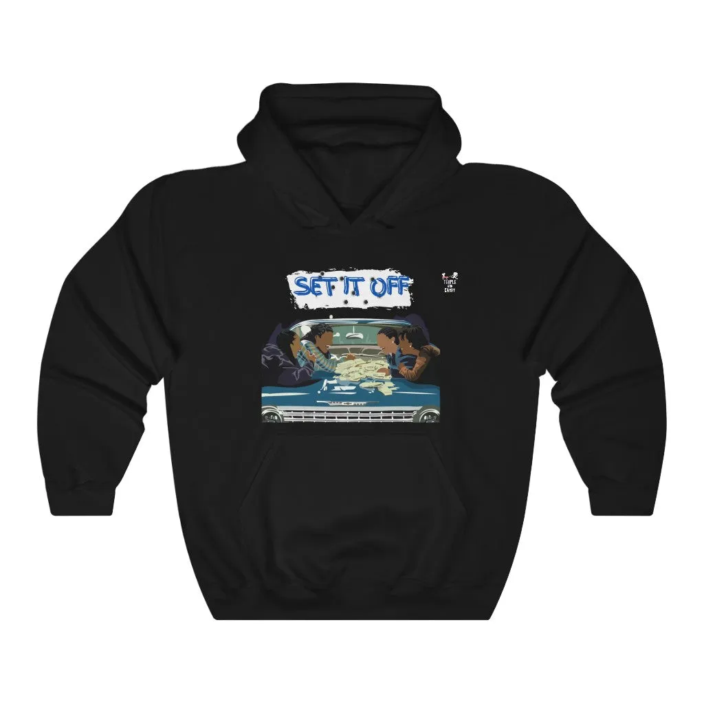 Set It Off - (Unisex) Hooded Sweatshirt