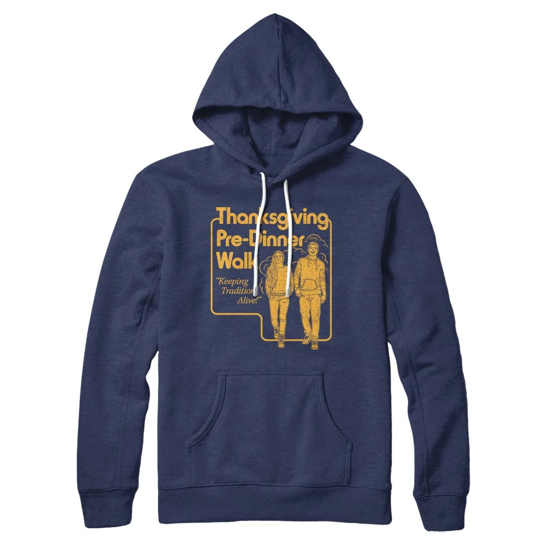 Thanksgiving Pre-Dinner Walk Hoodie