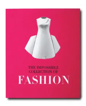 The Impossible Collection of Fashion