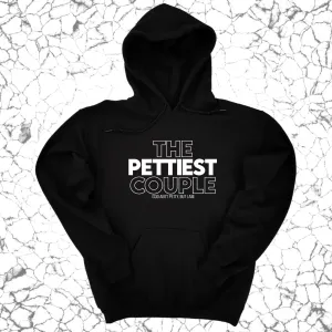 The Pettiest Couple Unisex Hoodie