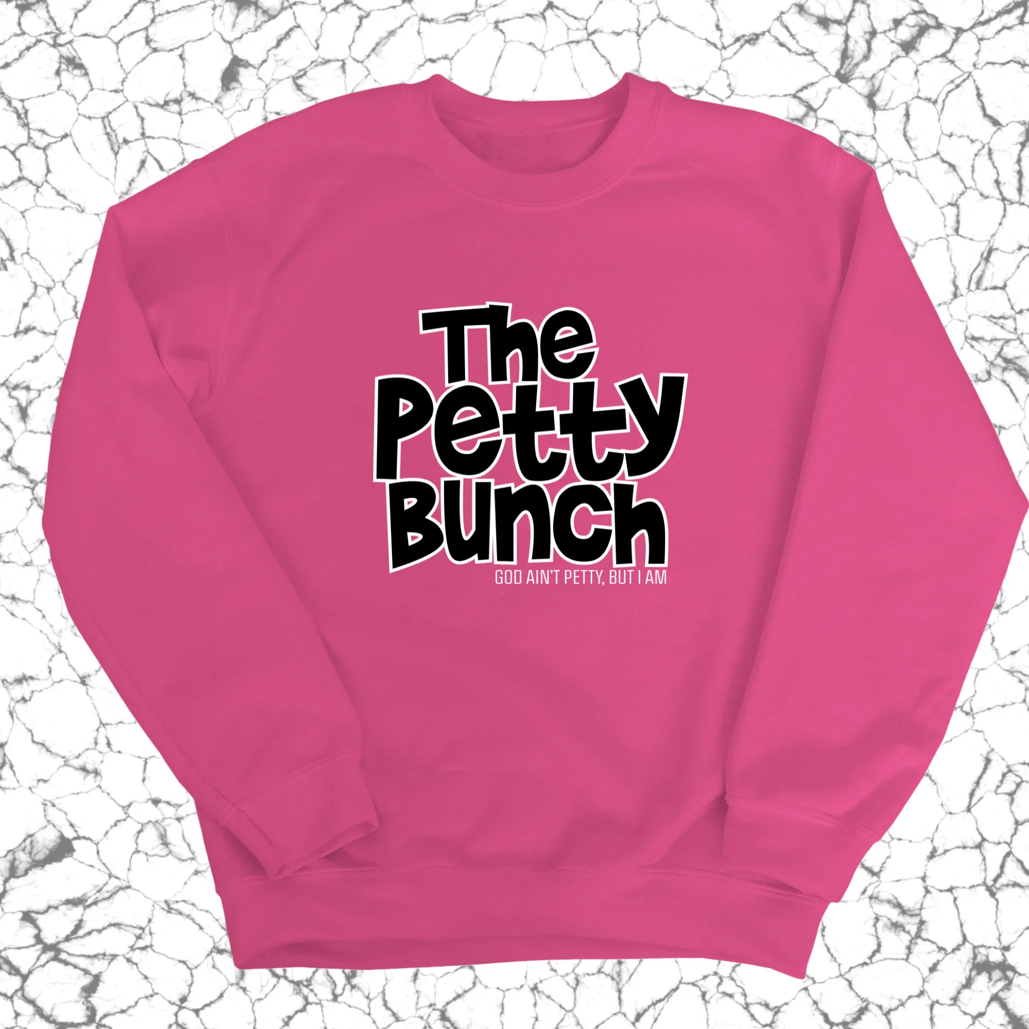 The Petty Bunch Unisex Sweatshirt
