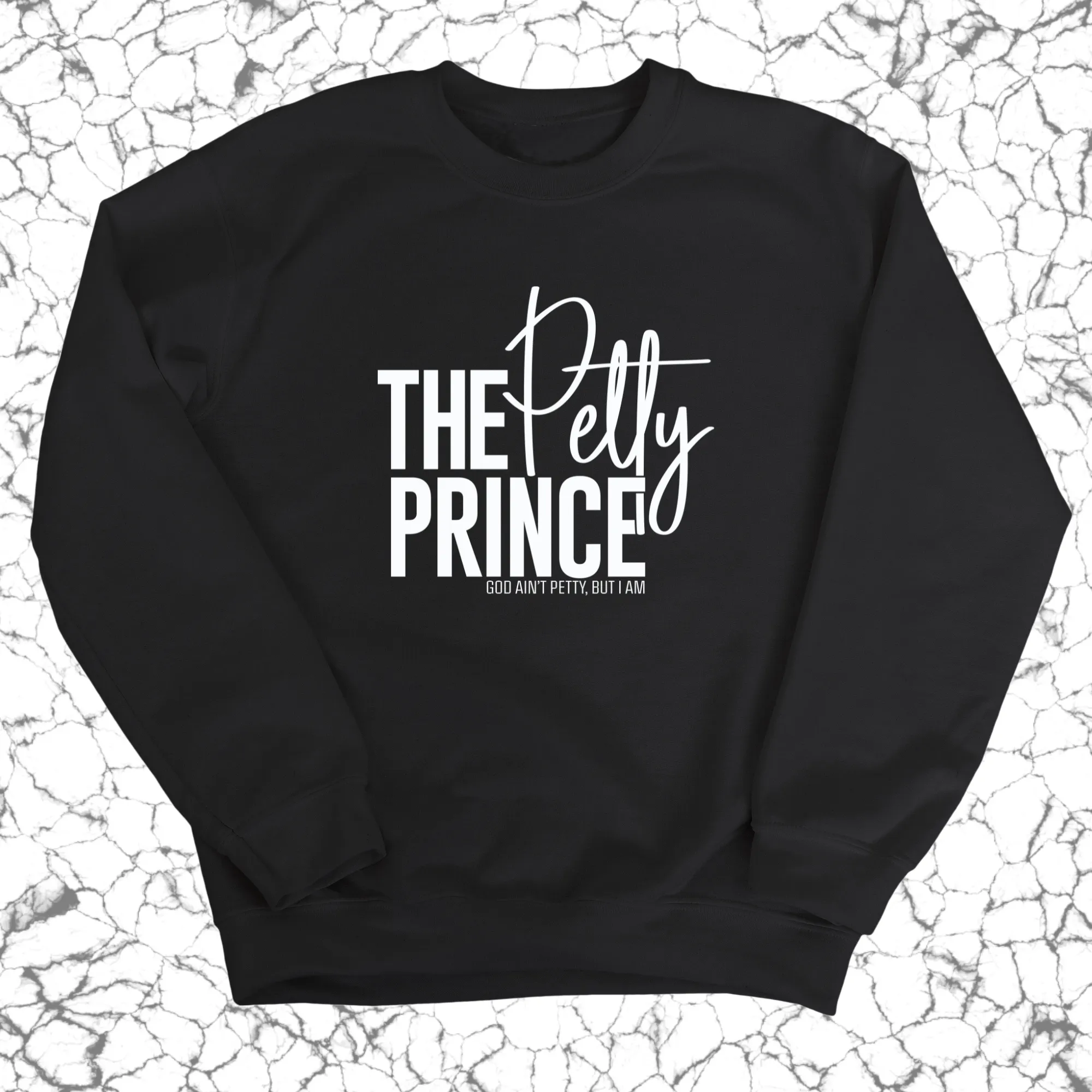 The Petty Prince Unisex Sweatshirt