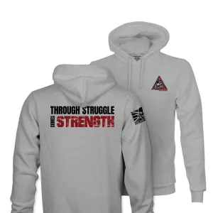 THROUGH STRUGGLE COMES STRENGTH TAG & BACK HOODIE