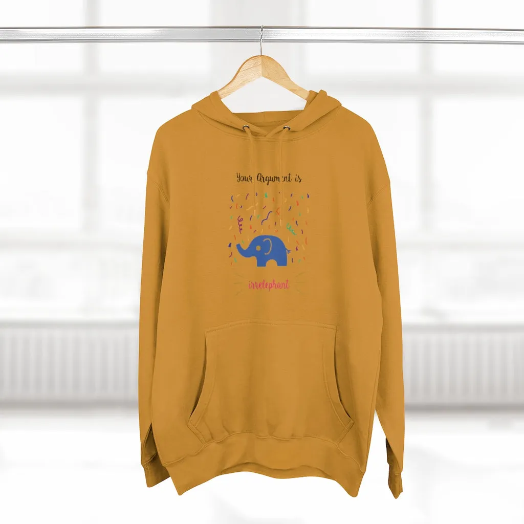 Your argument is irrelephant Unisex French Terry Hoodie
