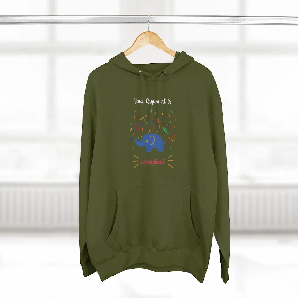 Your argument is irrelephant Unisex French Terry Hoodie
