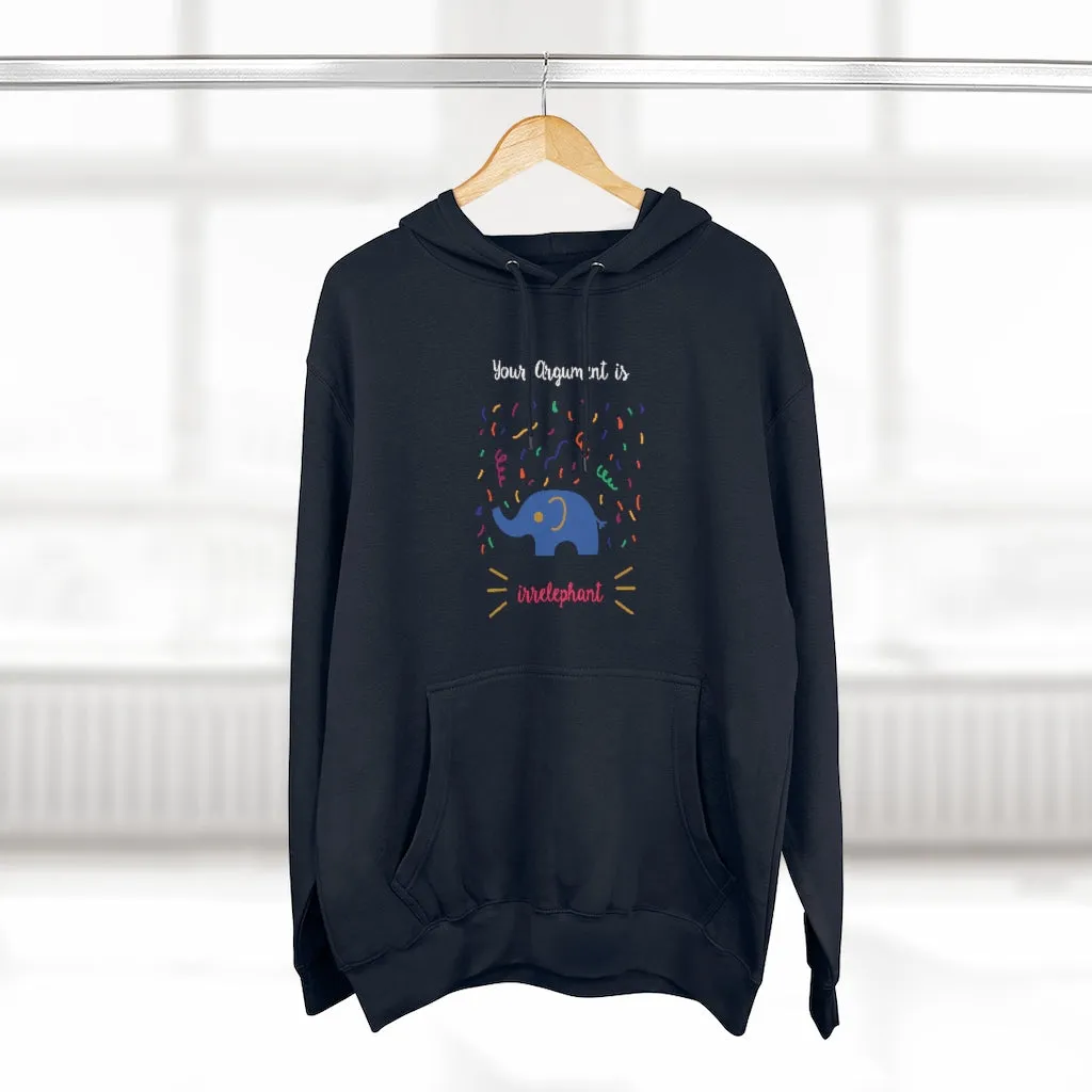 Your argument is irrelephant Unisex French Terry Hoodie