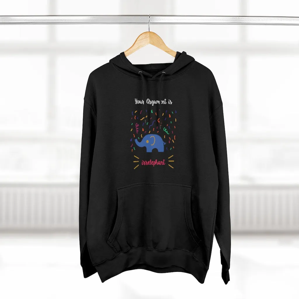 Your argument is irrelephant Unisex French Terry Hoodie