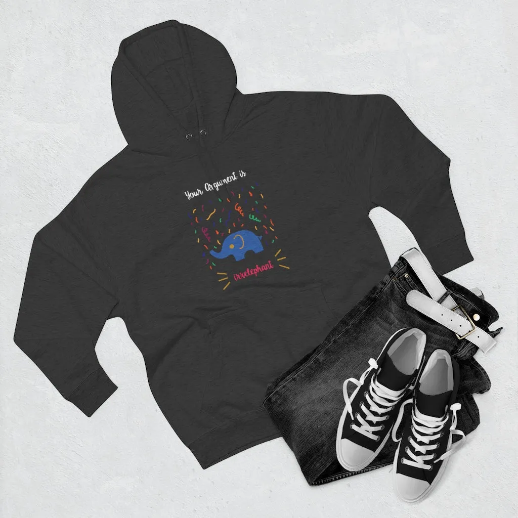 Your argument is irrelephant Unisex French Terry Hoodie