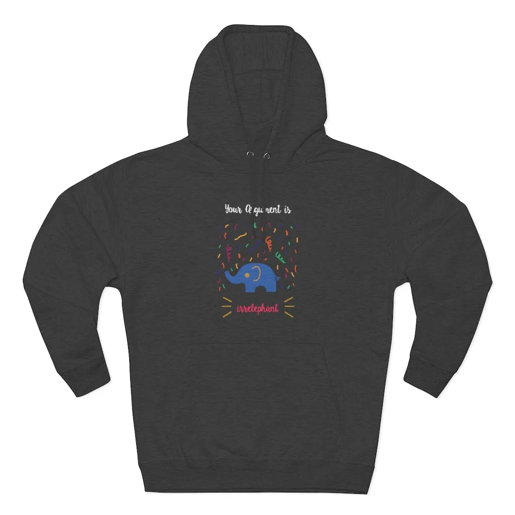 Your argument is irrelephant Unisex French Terry Hoodie