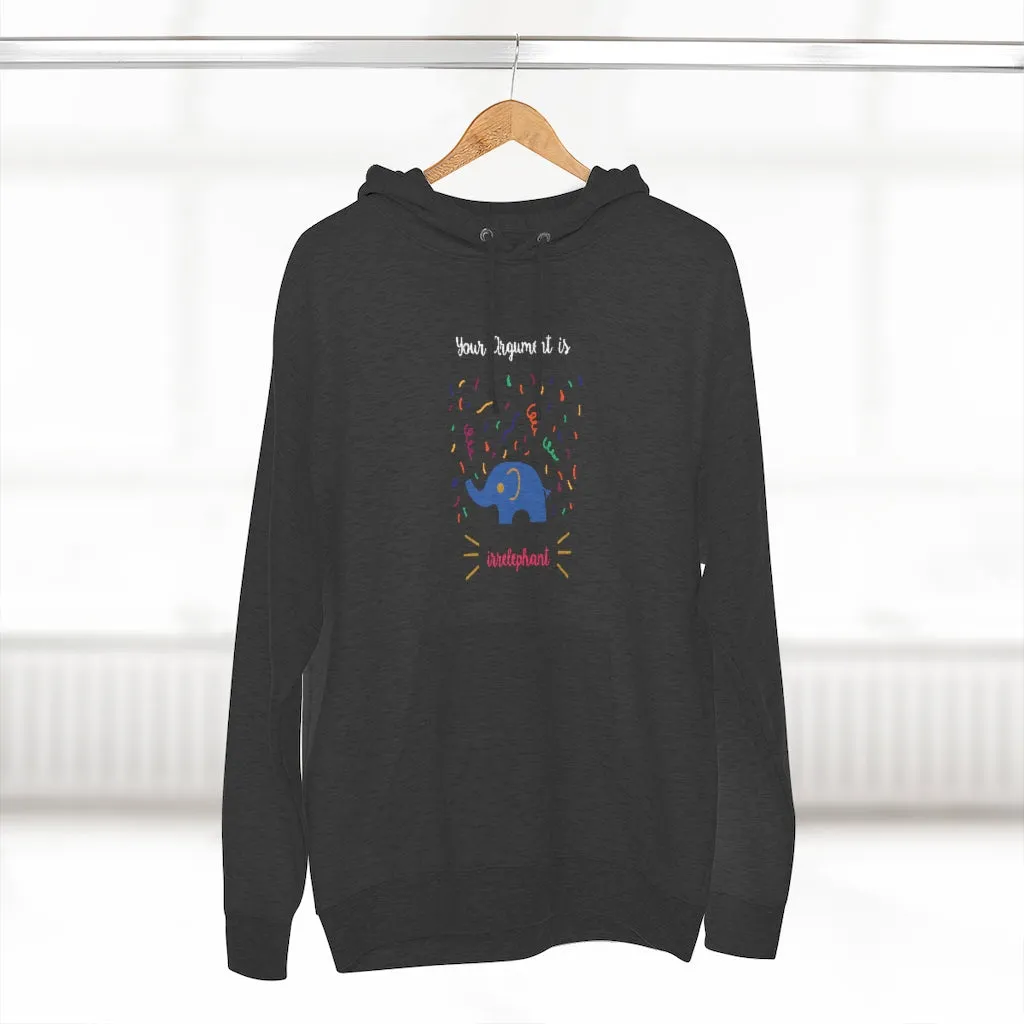 Your argument is irrelephant Unisex French Terry Hoodie