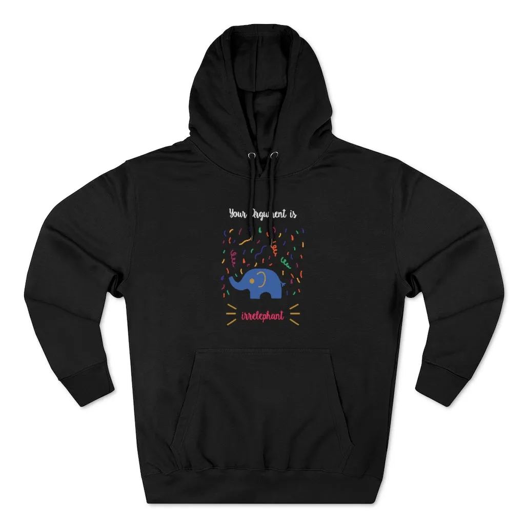 Your argument is irrelephant Unisex French Terry Hoodie